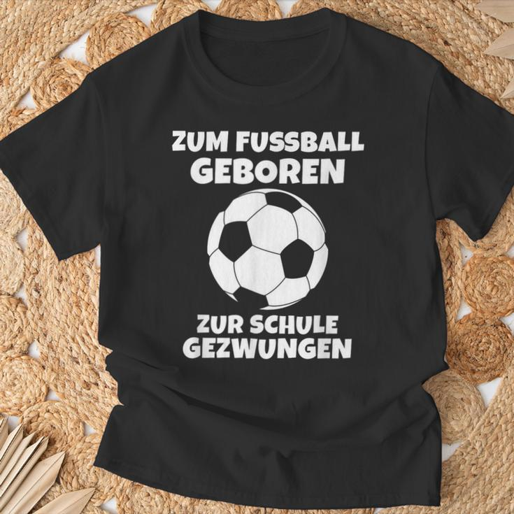 Zum Fußball Geboren Zur Schule Zwangsjungen [ Black T-Shirt Geschenke für alte Männer